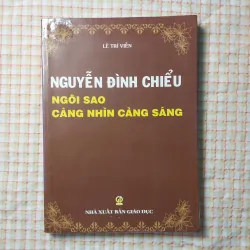 NGUYỄN ĐÌNH CHIỂU - NGÔI SAO CÀNG NHÌN CÀNG SÁNG - GS. LÊ TRÍ VIỄN