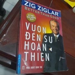 Zig Ziglar - VƯƠN ĐẾN SỰ HOÀN THIỆN