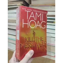 Kill the messenger - Tami Hoag