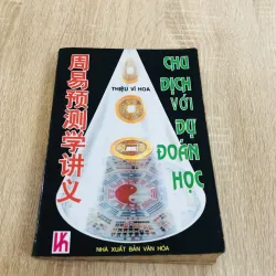 CHU DỊCH VỚI DỰ ĐOÁN HỌC