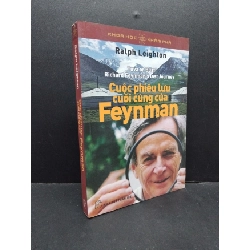 Cuộc phiêu lưu cuối cùng của Feynman Ralph Leighton mới 70% bẩn bìa, ố vàng 2014 HCM.ASB3010