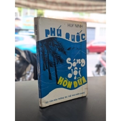 Phú Quốc sóng dội hòn dừa - Huy Ninh