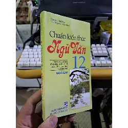 Chuẩn kiến thức ngữ văn nâng cao lớp 12 2012 mới 80% ố GIÁO KHOA HCM1709 Blogmeo21025