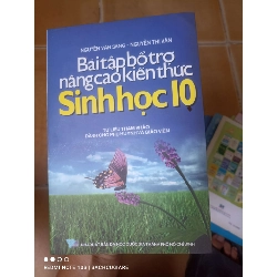 Bài Tập Bổ Trợ Nâng Cao Kiến Thức Sinh Học 10 - Nguyễn Văn Sang, Nguyễn Thị Vân 2006 (Tham khảo - luyện thi) VAVO1304-AK3T2