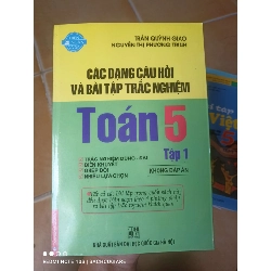 Các Dạng Câu Hỏi Và Bài Tập Trắc Nghiệm Toán 5 (Tập 1) - Trần Quỳnh Giao, Nguyễn Thị Phương Trinh 2010 (Tham khảo - luyện thi) VAVO1304-AK3T2