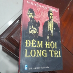 Nguyễn Huy Tưởng - ĐÊM HỘI LONG TRÌ