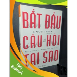 (TẶNG BOOKMARK) Bắt đầu với câu hỏi tại sao 2021 mới 90% bẩn bìa Simon Sinek RBK0906 KỸ NĂNG