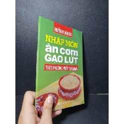 Nhập môn ăn cơm gạo lứt mới 90% bẩn nhẹ 2016 Huỳnh Văn Ba HCM2205 SỨC KHỎE - THỂ THAO