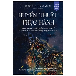 Huyền Thuật Thực Hành - Maggie Haseman