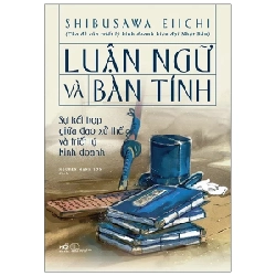 Luận Ngữ Và Bàn Tính (Bìa Cứng) - Shibusawa Eiichi ASB.PO Oreka Blogmeo 230225