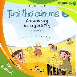 (TẶNG BOOKMARK) Tuổi thơ của mẹ Tập 2 - Cao Mai Trang - 2024