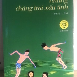 [Truyện dài] Những chàng trai xấu tính - Nguyễn Nhật Ánh