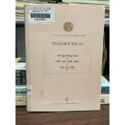 Đồng tháng tám thơ Anh vẫn hành quân thơ Sen quê Bác thơ – Trần Hữu Thung