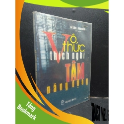 (TẶNG BOOKMARK) Vô thức thích nghi tâm năng động Đào Chính - Đoan Nghiêm 2008 mới ố có viết RBK1504 khoa học đời sống