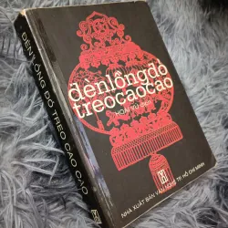Đèn lồng đỏ treo cao cao (tuyển tập truyện ngắn Trung Quốc)