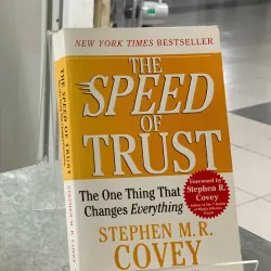 THE SPEED OF TRUST (TỐC ĐỘ CỦA NIỀM TIN) - STEPHEN M.R. COVEY