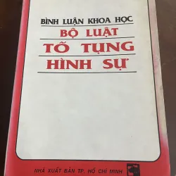 [luật - chính trị] Bình luận Bộ luật tố tụng Hình sự 1988 779164