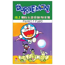 Doraemon - Truyện Dài - Tập 2: Nobita Và Lịch Sử Khai Phá Vũ Trụ - Fujiko F Fujio (Mới 100%) Truyện tranh, NXB Kim Đồng - SÁCH ĐẠI HỌC