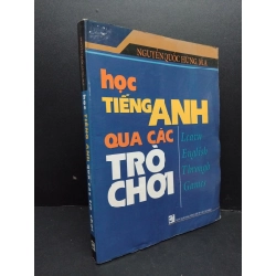 Học tiếng Anh qua các trò chơi mới 60% ố ẩm 2005 HCM2809 Nguyễn Quốc Hùng, M.A HỌC NGOẠI NGỮ 291542