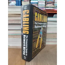 Cabling: The complete guide to network wiring - David Groth, Jim McBee
