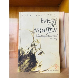 Bạch Lộc Nguyên - Trần Trung Thực