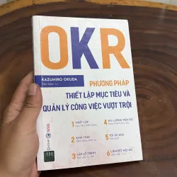 II OKR _ Phương Pháp Thiết Lập Mục Tiêu Và Quản Lý Công Việc Vượt Trội - KAZUHIRO OKUDA