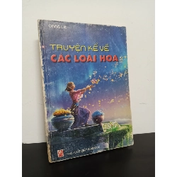 Truyện Kể Về Các Loài Hoa (2006) - Đặng Lê Mới 70% HCM.ASB0602