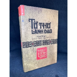 Tứ Thư Lãnh Đạo - Thuật Lãnh Đạo (Bìa Cứng), Hoà Nhân, Mới 90% SBM270325 Blogmeo 27525