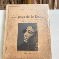 Au pays de la Reine - Kikou Yamata - Nghiên cứu văn hóa