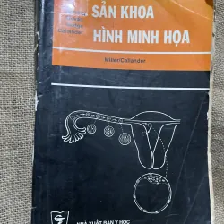 Sản khoa hình minh họa ALISTAIR W. F. MILLER FRCOG, ROBIN CALLANDER FFPH FMAA, AIMBI M