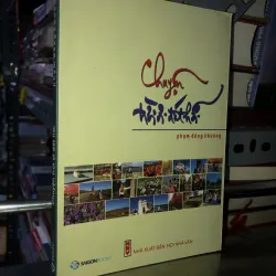 Chuyện trời ơi đất hỡi - Phạm Đăng Khương