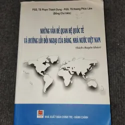 NHỮNG VẤN ĐỀ QUAN HỆ QUỐC TẾ VÀ ĐƯỜNG LỐI ĐỐI NGOẠI CỦA ĐẢNG, NHÀ NƯỚC VIỆT NAM