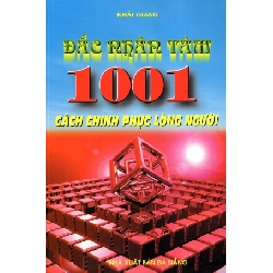 Đắc Nhân Tâm - 1001 Cách Chinh Phục Lòng Người