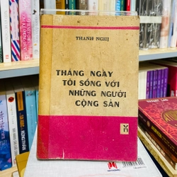 THÁNG NGÀY TÔI SỐNG VỚI NHỮNG NGƯỜI CỘNG SẢN