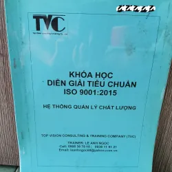 [Nhận thức tiêu chuẩn] Tài liệu đào tạo - Diễn giải tiêu chuẩn ISO 9001 :2015 - Chất lượng