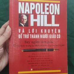 Napoleon Hill và lời khuyên để trở thành người giàu có 