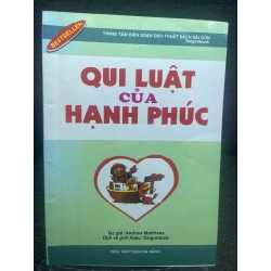 Quy luật của hạnh phúc Andrew Matthews 2009 mới 75% ố viền nhẹ HPB1405 sách bỏ túi