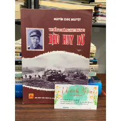 Thiếu tướng xe tăng Đào Huy Vũ (Tập 2) — Nguyễn Khắc Nguyệt 591544