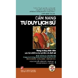 Cẩm Nang Tư Duy Lịch Sử - Meg Gorzycki, Richard Paul, Linda Elder