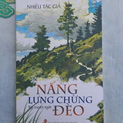 Tập truyện ngắn Nắng lưng chừng đèo (nhiều tác giả)