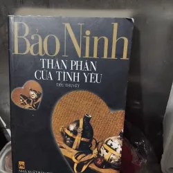 Thân phận của tình yêu của Bảo Ninh 