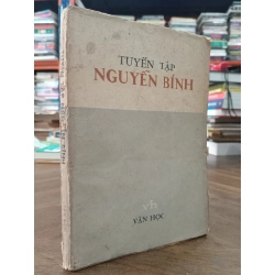 Tuyển tập Nguyễn Bính - Tô Hoài & Chu Văn viết lời bạt và giới thiệu 125491