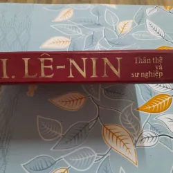 Sách ảnh sử. V.I.LÊ NIN -Thân thế và sự nghiệp. Nxb Tiến bộ Mat xco -va 1986. Bìa cứng