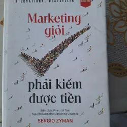 Marketing giỏi phải kiếm được tiền — Sergio Zyman