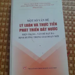 LÝ LUẬN THỰC TIỄN PHÁT TRIỂN ĐẤT NƯỚC...