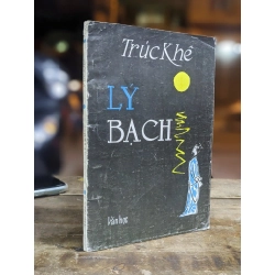 Lý Bạch - Trúc Khê