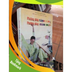 (TẶNG BOOKMARK) Phương pháp tăng cân và phương pháp giảm mập - Xuân Sơn 1998 Sách kiến thức tổng hợp RBK-AK19