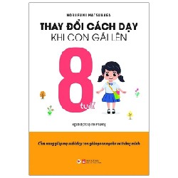 Thay Đổi Cách Dạy Khi Con Gái Lên 8 Tuổi - Nobufumi Matsunaga 183209