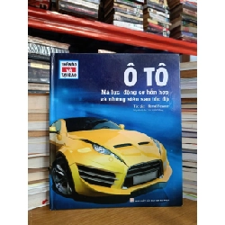 Ô TÔ: Mã lực, động cơ hỗn hợp và những siêu sao tốc độ - Bernd Flessner (Vũ Viết Thắng dịch) 541184
