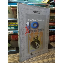 10 NHÀ TƯ TƯỞNG LỚN THẾ GIỚI ( THẬP ĐẠI TÙNG THƯ ) - VƯƠNG ĐỨC PHONG 143176